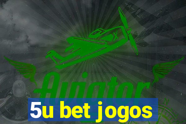 5u bet jogos